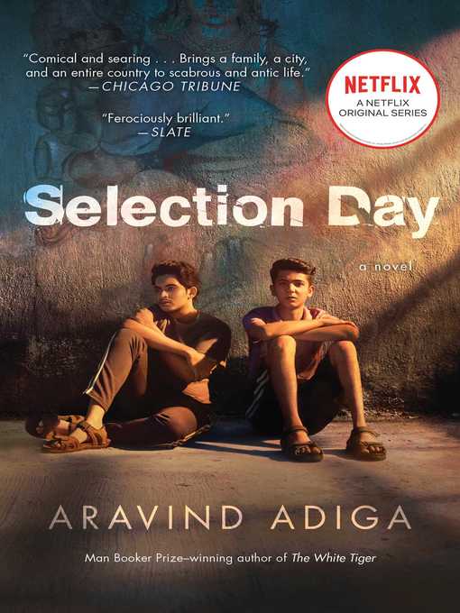 Title details for Selection Day by Aravind Adiga - Wait list